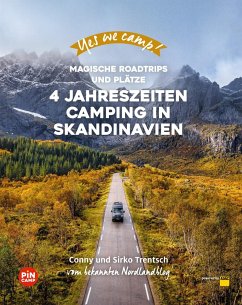 Yes we camp! 4- Jahreszeiten-Camping in Skandinavien (Mängelexemplar) - Trentsch, Cornelia und Sirko