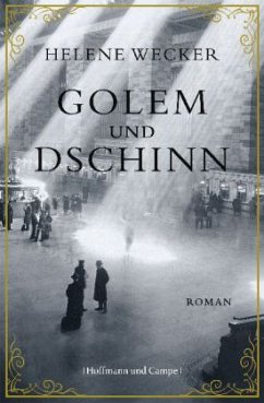 Golem und Dschinn (Mängelexemplar) - Wecker, Helene