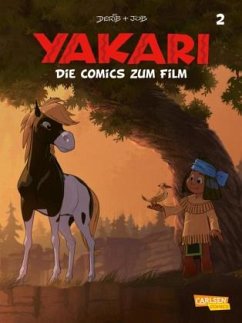 Die Comicvorlage zum Film / Yakari Filmbuch Bd.2 