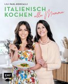 Italienisch kochen alla Mamma mit Lili Paul-Roncalli (Mängelexemplar)