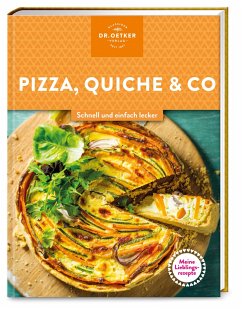 Meine Lieblingsrezepte: Pizza, Quiche & Co.  - Dr. Oetker Verlag