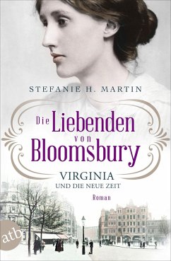 Virginia und die neue Zeit / Die Liebenden von Bloomsbury Bd.1 (Mängelexemplar) - Martin, Stefanie H.