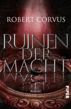 Ruinen der Macht / Berg der Macht Bd.3 (Restauflage) - Corvus, Robert