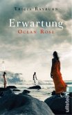 Erwartung / Ocean Rose Trilogie Bd.1 (Mängelexemplar)