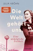 Die Welt gehört uns - Eine unmögliche Freiheit / Die Buchhändlerinnen von Frankfurt Bd.2  (Mängelexemplar)