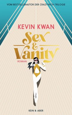 Sex & Vanity - Inseln der Eitelkeiten (Restauflage) - Kwan, Kevin