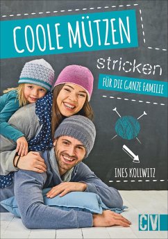Coole Mützen stricken  - Kollwitz, Ines