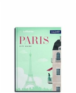 Lufthansa City Guide - Paris  - Waldenfels, Marianne von