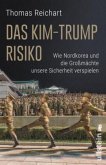 Das Kim-Trump-Risiko (Restauflage)