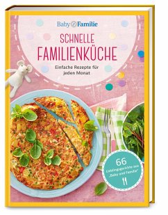Baby und Familie: Schnelle Familienküche  - Klug, Susanne;Becker, Stefanie