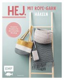 Hej. Mit Rope-Garn häkeln super easy (Mängelexemplar)