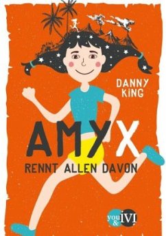 Amy X rennt allen davon (Mängelexemplar) - King, Danny