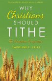 Why Christians Should Tithe (eBook, ePUB)