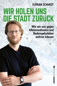 Wir holen uns die Stadt zurück  - Schmidt, Florian