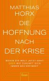 Die Hoffnung nach der Krise (Mängelexemplar)