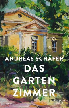 Das Gartenzimmer  - Schäfer, Andreas