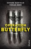 Operation Butterfly (Restauflage)