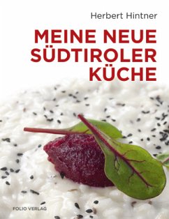 Meine neue Südtiroler Küche  - Hintner, Herbert