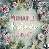 Weihnachtliche Kränze für Tisch & Tür (Mängelexemplar)