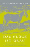 Das Glück ist grau (Mängelexemplar)