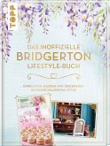 Das inoffizielle Bridgerton Lifestyle-Buch (Mängelexemplar)