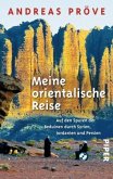 Meine orientalische Reise (Restauflage)