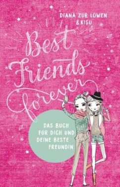 Best Friends Forever (Mängelexemplar) - Zur Löwen, Diana;Kisu