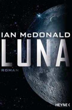 Luna / Luna Saga Bd.1  - McDonald, Ian