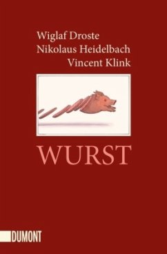 Wurst (Restauflage) - Droste, Wiglaf;Heidelbach, Nikolaus;Klink, Vincent