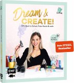 Dream & Create mit Cali Kessy (Mängelexemplar)