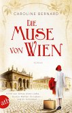 Die Muse von Wien / Mutige Frauen zwischen Kunst und Liebe Bd.6 (Mängelexemplar)