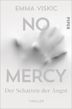 No Mercy - Der Schatten der Angst / Caleb Zelic Bd.4  - Viskic, Emma