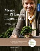 Meine Pflanzenmanufaktur  (Restauflage)