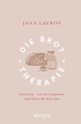 Die Brot-Therapie   (Restauflage) Die Brot-Therapie   (Restauflage)