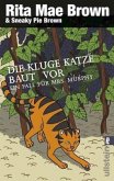 Die kluge Katze baut vor / Ein Fall für Mrs. Murphy Bd.14 (Restauflage)