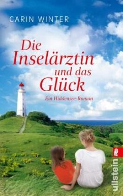 Die Inselärztin und das Glück / Hiddensee-Roman Bd.3 (Restauflage) - Winter, Carin