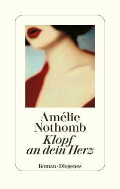 Klopf an dein Herz  - Nothomb, Amélie
