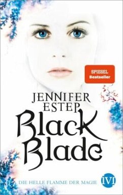 Die helle Flamme der Magie / Black Blade Bd.3  - Estep, Jennifer