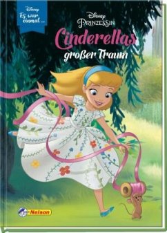 Cinderellas großer Traum (Disney Prinzessin) / Disney: Es war einmal Bd.3 (Restauflage)