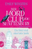 Der Mordclub von Shaftesbury - Ein Herz und eine tote Seele / Penelope St. James ermittelt Bd.2  (Mängelexemplar)