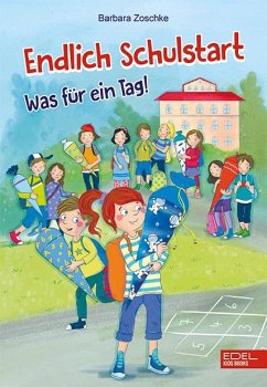 Endlich Schulstart  - Zoschke, Barbara