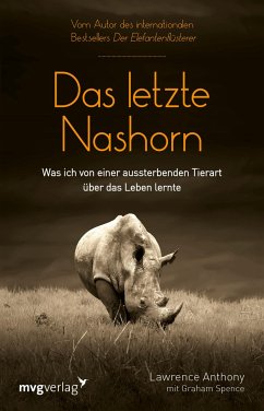 Das letzte Nashorn (Mängelexemplar) - Anthony, Lawrence;Spence, Graham