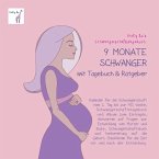 Schwangerschaftstagebuch - 9 Monate schwanger mit Tagebuch und Ratgeber. Schwangerschafts-Album zum Eintragen (Restauflage)