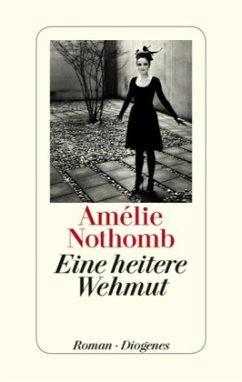 Eine heitere Wehmut (Mängelexemplar) - Nothomb, Amélie