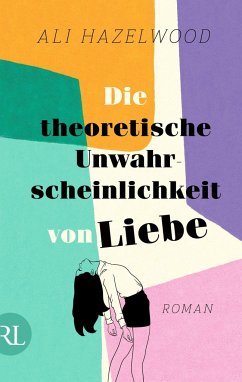 Cover Die theoretische Unwahrscheinlichkeit von Liebe  (Mängelexemplar)