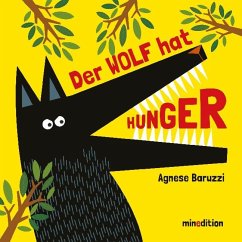 Der Wolf hat Hunger (Restauflage) - Baruzzi, Agnese