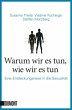Warum wir es tun, wie wir es tun  ... - Bild 1