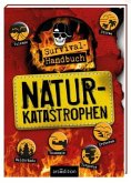 Survival-Handbuch Naturkatastrophen (Restauflage)