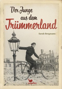 Der Junge aus dem Trümmerland  - Bergmann, Sarah