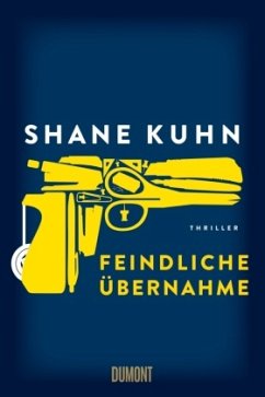 Feindliche Übernahme (Restauflage) - Kuhn, Shane